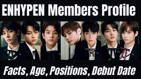 enhypen members profile|Discover ENHYPEN Members Profile, Age & Facts.